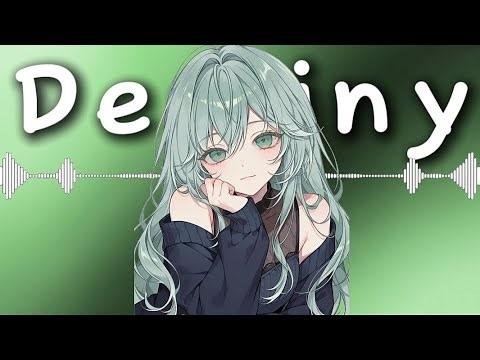 ⁠♡\\-~Nightcore~-/♡ - NEFFEX ·–· Destiny. \\\\Lyrics//