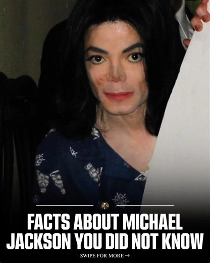 FACTS ABOUT MICHAEL JACKSON YOU DID NOT KNOW
