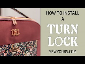 How to Easily Install a Turn Lock into any Bag