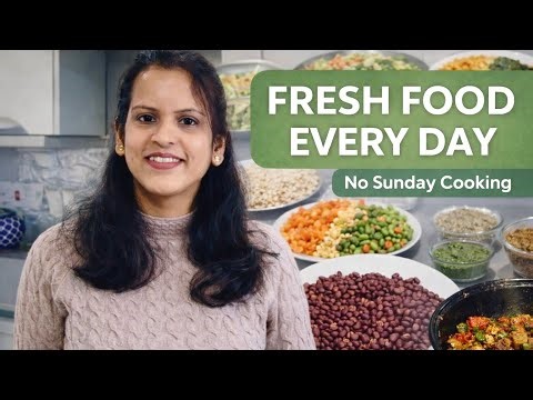 How I Cook Fresh Indian Food Every Day | Meal Planning for Working Moms #mealprep