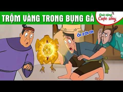 TRỘM VÀNG TRONG BỤNG GÀ - Phim hoạt hình dân gian hay nhất - Truyện cổ tích - Quà tặng cuộc sống