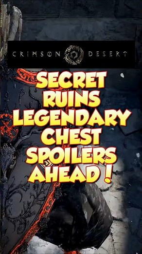 Crimson Desert - SECRET RUINS LEGENDARY CHEST! #crimsondesertguide #secret #guide