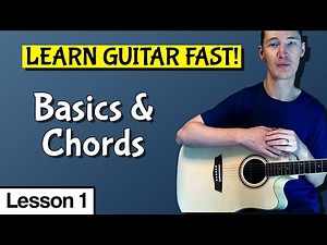 The BEST Way To Learn Guitar Basics Quickly (Lesson 1)