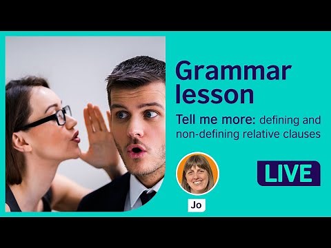 Grammar Lesson: Defining and non-defining relative clauses