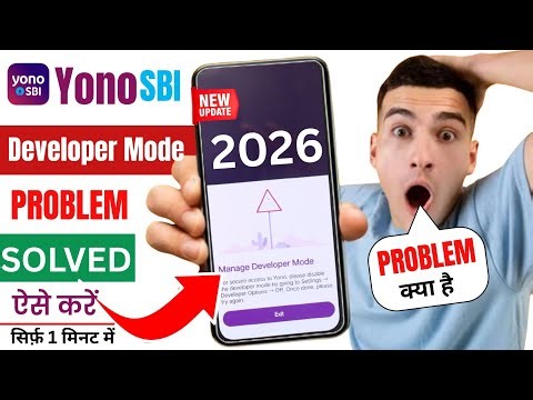 yono sbi developer mode enable problem | developer mode enable yono sbi problem | yono sbi login