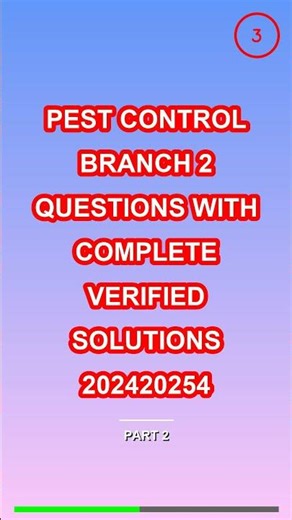 Pest Control Branch 2 QUESTIONS WITH COMPLETE VERI