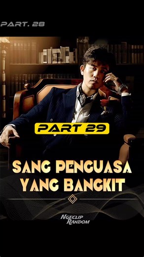 Sang Penguasa Yang Bangkit - Drama China Part 29