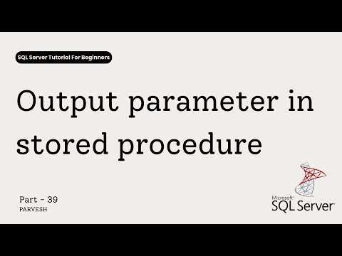 Output parameter in stored procedure in SQL Server