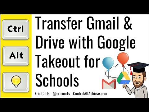Transfer your Gmail and Drive with Google Takeout for Schools