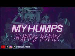 Black Eyed Peas - My Humps x Humpy (pdogg Remix)