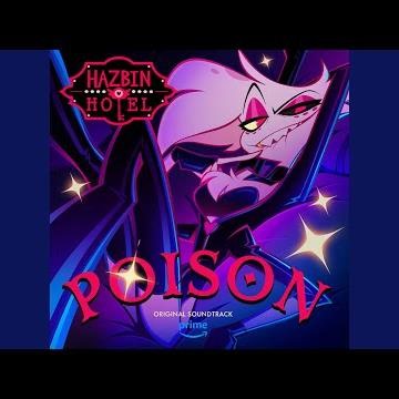Poison (From Hazbin Hotel Original Soundtrack)