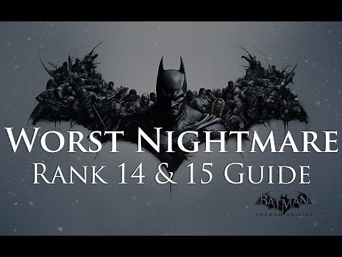 Batman: Arkham Origins - Worst Nightmare Rank 14 and 15 Guide