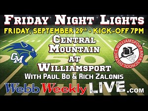 CENTRAL MT. VS WILLIAMSPORT SEPT. 30TH 2023 Webb Weekly Live