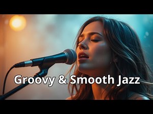 Groovy & Smooth Deep Jazz House