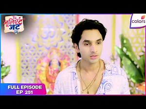Tuu Juliet Jatt Di | Full Episode - 251 | Nawab Proves Heer's Innocence | Colors TV