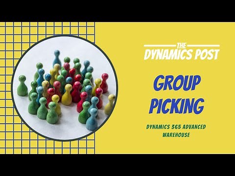 Dynamics 365 Advanced Warehouse Group Picking Feature