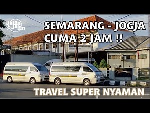 Ke Jogja CUMA 2 JAM !! | Trip CitiTrans Executive Travel Semarang - Jogjakarta