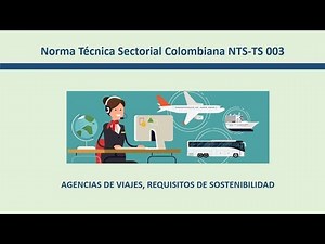 Norma Técnica Sectorial de Turismo Sostenible NTS TS 003 Agencia de Viajes