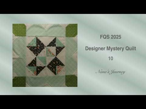 FQS Designer Myster Quilt Block 10