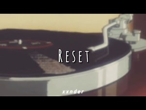 Reset - Tiger JK Feat. Jinsil of Mad Soul Child (slowed + reverb)