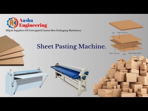 Sheet Pasting Machine | Aasha Engineering Manufacturing & Suppliers Of Carton Box Making Machine's.
