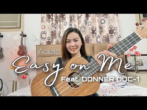 EASY ON ME | Adele | EASY UKULELE TUTORIAL (easy chords) Feat. Donner DUC-1 Concert Ukulele