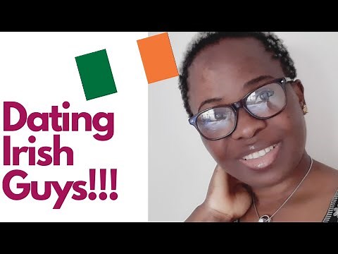Dating Irish Men/How are Irish guys?
