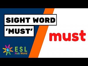 Sight Word 'must' | Modal Verb 'must' for Preschool Kids