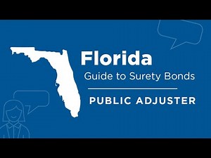 Florida Public Adjuster Bond: A Guide