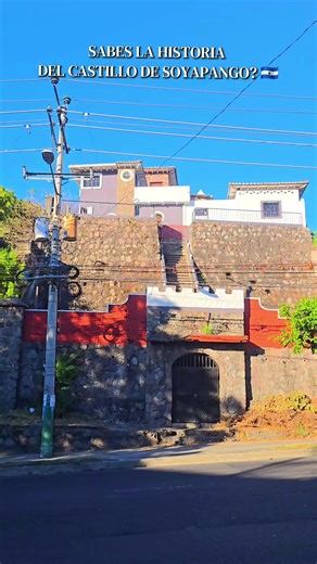 La historia del Castillo de Soyapango