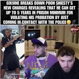 6ix9ine breaks down Pooh Shiesty’s new charges revealing that he’s going to get up to 5 years in prison minimum for violating his probation by coming in contact with the police😳💔⛓️‍💥