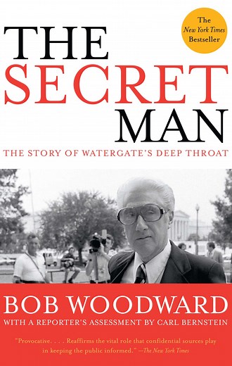THE SECRET MAN — Bob Woodward