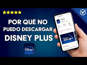 ¿Por qué no Puedo Descargar Disney Plus? - Solución Error Descarga