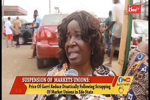 SUSPENSION OF MARKETS UNIONS: Price Of Garri Reduce Drastically Following Scrapping Of Market Unions in Edo State. | BeeTv News
