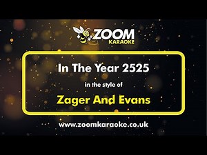 Zager And Evans - In The Year 2525 - Karaoke Version from Zoom Karaoke