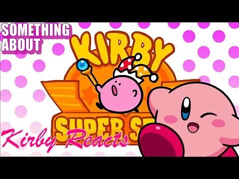 Kirby Reacts! Something About Kirby Super Star (Loud Sound Warning)!