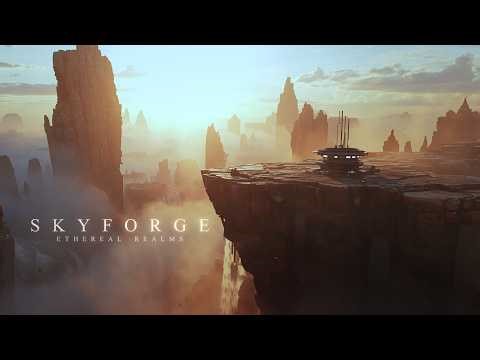 Skyforge | Atmospheric Sci-Fi Ambient Music for Standing at the Edge of the World