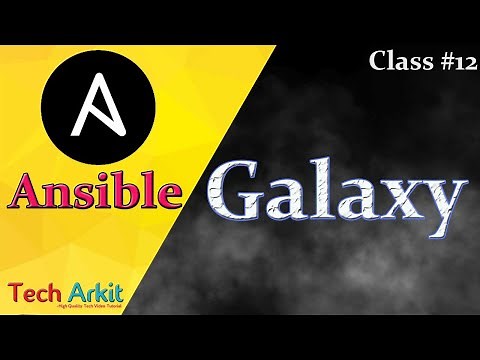 Ansible Galaxy | Ansible Tutorial Class 12 | Tech Arkit