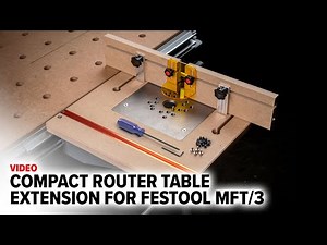 TSO Compact Router Table Fit for Your Festool MFT/3 Multifunction Table