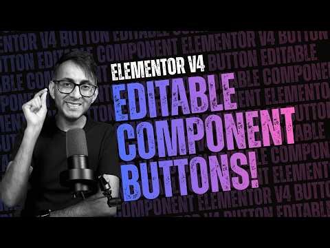 Elementor V4 Editable Button Component: WordPress Tutorial