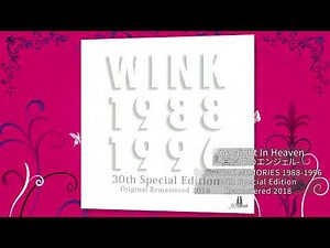 M6.One Night In Heaven～真夜中のエンジェル～(WINK MEMORIES1988-1996 30th Special Edition-Remastered 2018-)/Wink