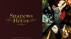 Watch SHADOWS HOUSE