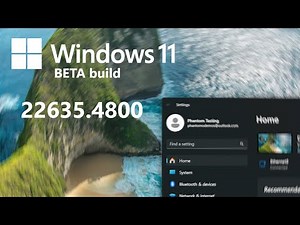 Windows 11 Beta build 22635.4800 - what's new?