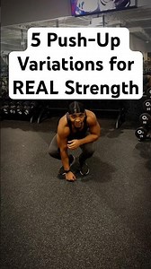 5 Push-Up Variations for REAL Strength