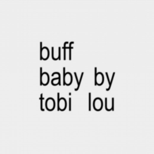 Explore the Lyrics of 'Buff Baby' by Tobilou
