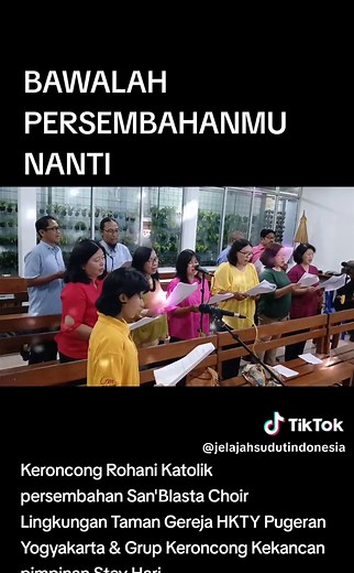 BAWAKAH PERSEMBAHANMU NANTI Lagu Rohani Katolik by : SanBlasta Choir Lingkungan Taman Kraton Gereja HKTY Pugeran Yogyakarta Dalam Misa Wilayah Patehan #jogjakarta #keroncongrohani #keroncong #katolik #KAS