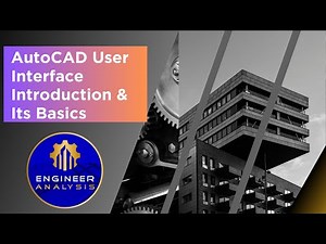 AutoCAD User Interface Introduction & Basics