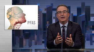 John Oliver Wants You To Know That Man-Made Forever Chemicals Are Already Inside You