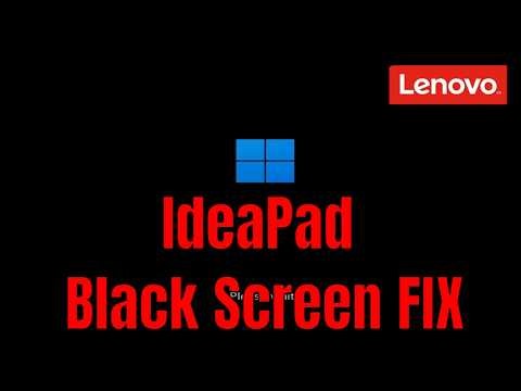 Lenovo IdeaPad - How To Fix Black Screen (But Turns On) [Solution]