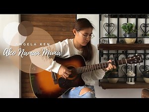 Ako Naman Muna - Angela Ken (Fingerstyle Guitar Cover)